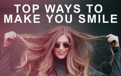 Top Ways to Make You Smile [infographic]